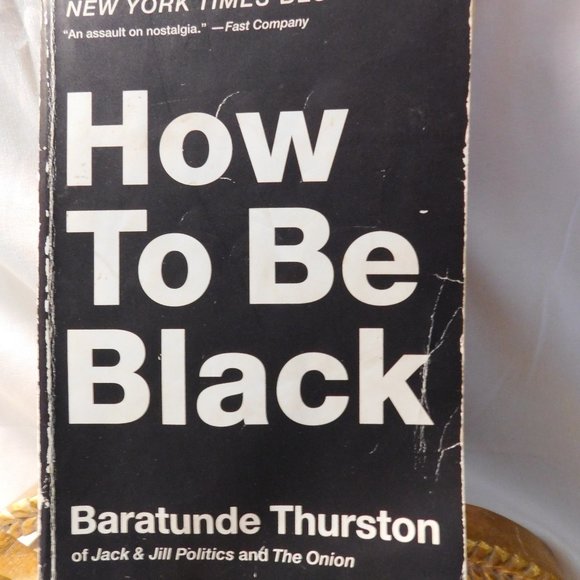 How to Be Black by Baratunde Thurston Paperback Book - Picture 1 of 4